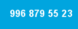 996 879 55 23 996 879 55 23